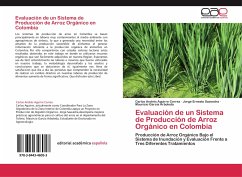 Evaluación de un Sistema de Producción de Arroz Orgánico en Colombia - Aguirre Correa, Carlos Andrés;Saavedra, Jorge Ernesto;Garcia Arboleda, Mauricio