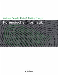 Forensische Informatik - Dewald, Andreas;Freiling, Felix C.