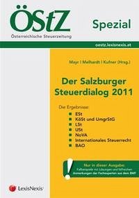 ÖStZ Spezial - Der Salzburger Steuerdialog 2011 - Mayr, Gunter