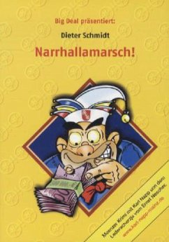 Narrhallamarsch! - Schmidt, Dieter