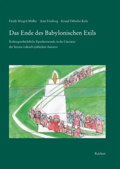 Das Ende des Babylonischen Exils - Müller, Heidy M.; Feinberg, Anat; Kolo, Kamal O.