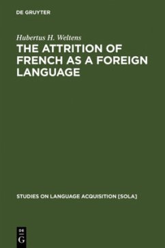 The attrition of French as a foreign language - Weltens, Hubertus H.