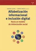 Alfabetización informacional e inclusión digital : hacia un modelo de infoinclusión social Alfabetización informacional e inclusión digital : hacia un modelo de infoinclusión social