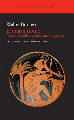 El origen salvaje - Bredlow Wenda, Luis Andrés; Burkert, Walter