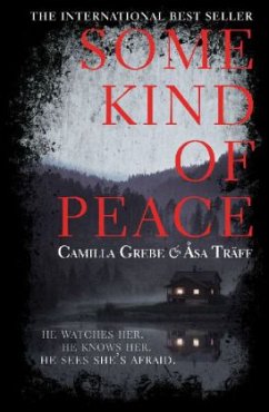 Some Kind of Peace\Die Therapeutin, englische Ausgabe - Grebe, Camilla; Träff, Åsa