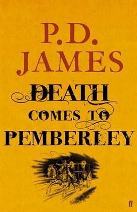 Death Comes to Pemberley Death Comes to Pemberley