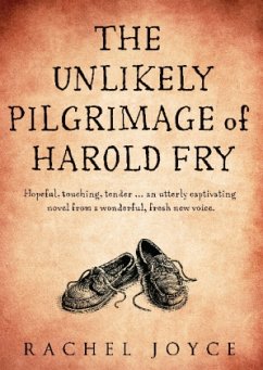 The Unlikely Pilgrimage of Harold Fry - Joyce, Rachel
