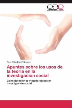 Apuntes sobre los usos de la teoría en la investigación social - Buenfil Burgos, Rosa Nidia