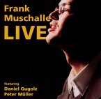 Frank Muschalle Live