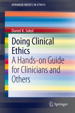 Doing Clinical Ethics - Sokol, Daniel K.