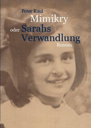 Mimikry oder Sarahs Verwandlung Mimikry oder Sarahs Verwandlung