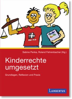Kinderrechte umgesetzt - Fehrenbacher, Roland;Penka, Sabine