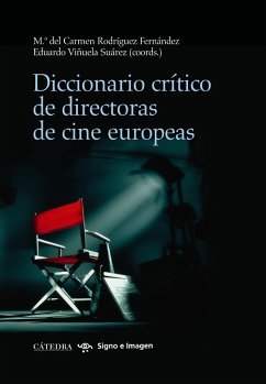 Diccionario crítico de directoras de cine europeas - Rodríguez Fernández, María del Carmen; Viñuela Suárez, Eduardo