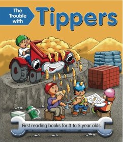 The Trouble with Tippers: First Reading Books for 3 to 5 Year Olds - Baxter, Nicola