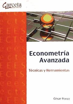 Econometría avanzada : técnicas y herramientas - Pérez López, César