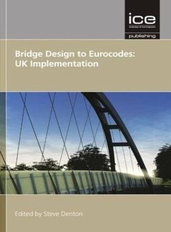 Bridge Design to Eurocodes: UK Implementation - Denton, Steve