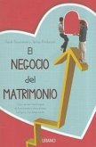 El Negocio del Matrimonio: Como Aplicar los Principios de la Economia al Amor, el Sexo, los Hijos Y... los Platos Sucios = Spousonomics