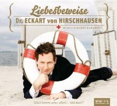 Liebesbeweise - Hirschhausen, Eckart von