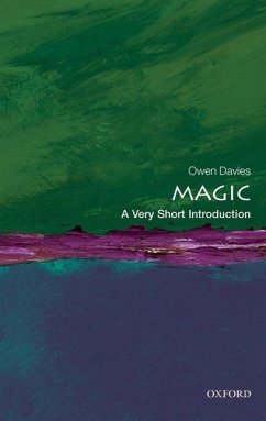Magic: A Very Short Introduction - Davies, Owen (Professor of Social History, University of Hertfordshi