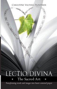 Lectio Divina - The Sacred Art - Paintner, Christine Valters