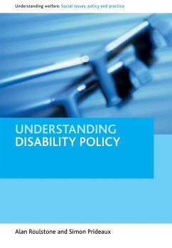 Understanding disability policy - Roulstone, Alan; Prideaux, Simon