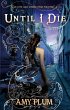 Until I Die - Bild 1