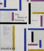 The Music of Painting: Music, Modernism and the Visual Arts from the Romantics to John Cage