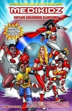 Medikidz Explain Childhood Glaucoma: What's Up with Scott? - Chilman-Blair, Kim