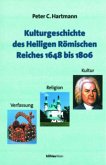 Kulturgeschichte des Heiligen Römischen Reiches 1648 bis 1806