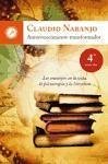 Autoconocimiento transformador : los eneatipos en la vida, la psicoterapia y la literatura - Naranjo, Claudio