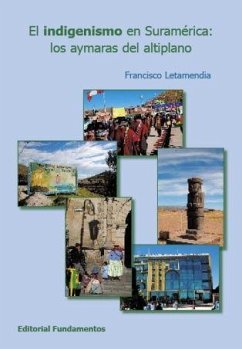 El indigenismo en Suramérica: Los aymaras del altiplano