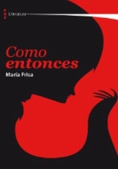 Como entonces - Frisa Gracia, María