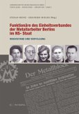 Funktionäre des Einheitsverbandes der Metallarbeiter Berlins im NS-Staat