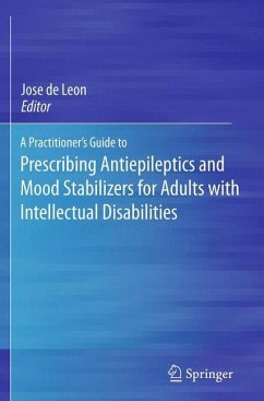 A Practitioner's Guide to Prescribing Antiepileptics and Mood Stabilizers for Adults with Intellectual Disabilities