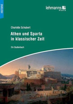 Athen und Sparta in klassischer Zeit - Schubert, Charlotte