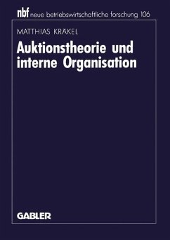 Auktionstheorie und interne Organisation - Kräkel, Matthias