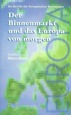 Der Binnenmarkt und das Europa von morgen
