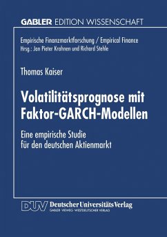 Volatilitätsprognose mit Faktor-GARCH-Modellen - Kaiser, Thomas