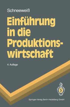 Einführung in die Produktionswirtschaft (Springer-Lehrbuch)