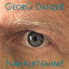 Nahaufnahme (Remastered) - Danzer,Georg