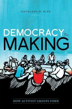 Democracy in the Making - Blee, Kathleen M