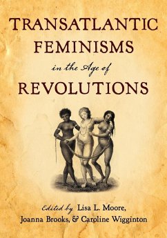 Transatlantic Feminisms in the Age of Revolutions