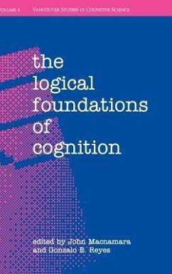 The Logical Foundations of Cognition - Macnamara, John; Reyes, Gonzalo E