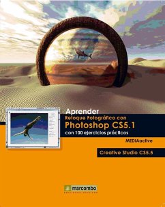 Aprender retoque fotográfico con Photoshop CS5.1 con 100 ejercicios prácticos - Mediaactive