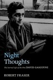 Night Thoughts: The Surreal Life of the Poet David Gascoyne