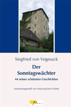 Der Sonntagswächter - Vegesack, Siegfried von