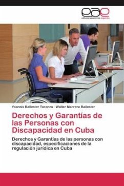 Derechos y Garantías de las Personas con Discapacidad en Cuba - Ballester Toranzo, Yoannis;Marrero Ballester, Walter