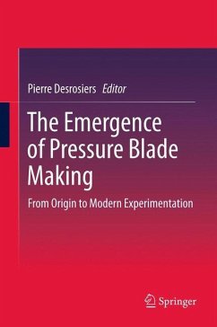 The Emergence of Pressure Blade Making