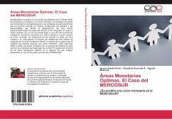 Áreas Monetarias Óptimas. El Caso del MERCOSUR - Amate Fortes, Ignacio;Guarnido R., Almudena;Molina M., Agustín