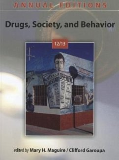 Annual Editions: Drugs, Society, and Behavior 12/13 - Maguire, Mary; Garoupa, Clifford